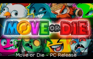 Move or Die - PC Release