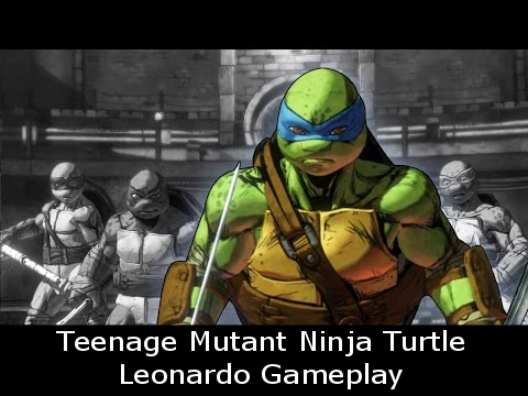 Teenage Mutant Ninja Turtle - Leonardo Gameplay