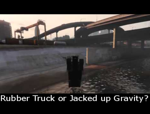 Rubber Truck or Jacked up Gravity?
