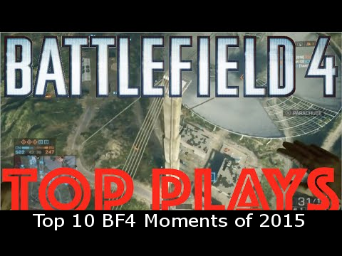 Top 10 BF4 Moments of 2015