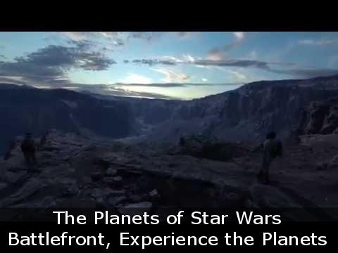 The Planets of Star Wars Battlefront, Experience the Planets