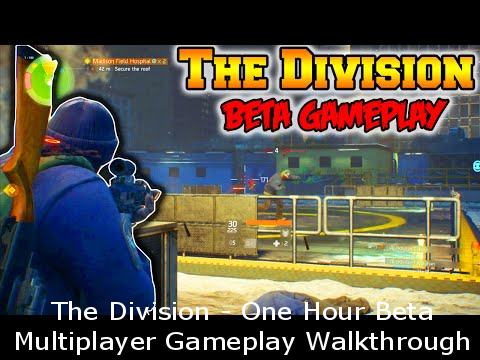 The Division – One Hour Multiplayer Gameplay Walkthrough