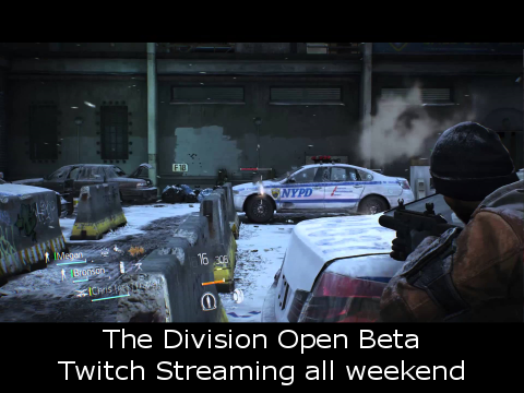 The Division Open Beta Twitch Streaming all weekend